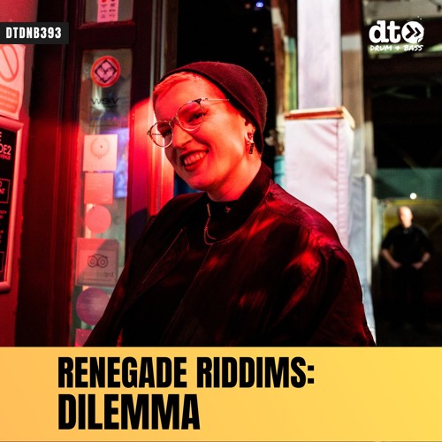 RENEGADE RIDDIMS: Dilemma