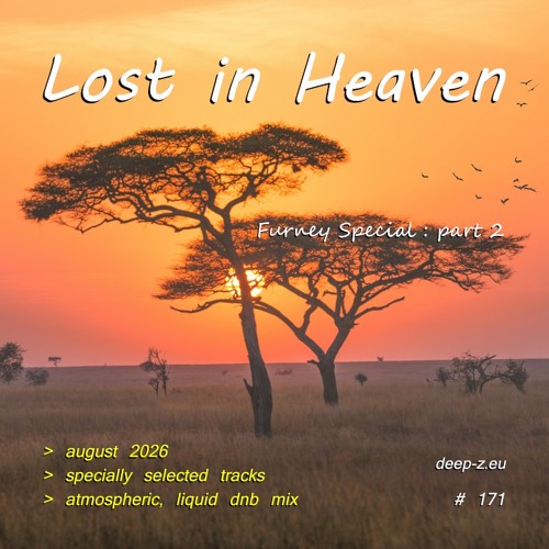 Lost In Heaven #171 (dnb mix – august 2026) Atmospheric | Liquid | Drum and Bass