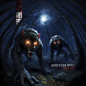 Agressor Bunx – Feral Rage
