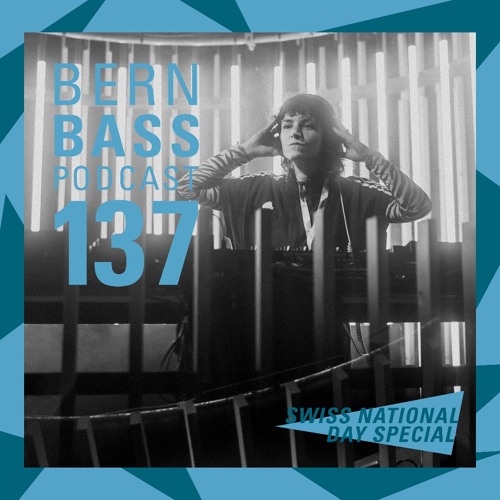 Bern Bass Podcast 137 – Esti (SWISS NATIONAL DAY SPECIAL 2026)