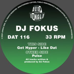 DAT116 DJ Fokus – Pulse / Get Hyper / Like Dat