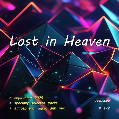 Lost In Heaven #172 (dnb mix – september 2026) Atmospheric | Liquid | Drum and Bass