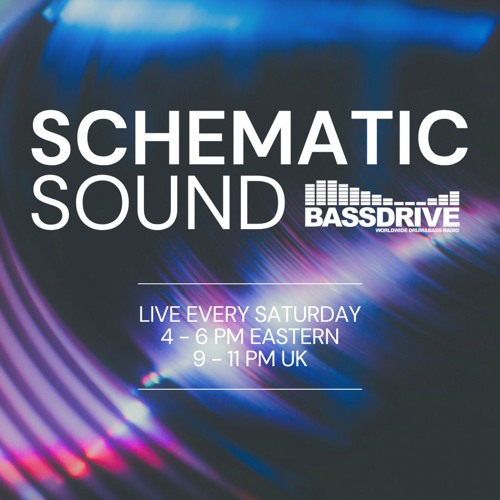 Schematic Sound LIVE on Bassdrive Oct 17 2026